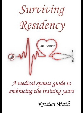 【预售】Surviving Residency: A Medical Spouse Guide to Em