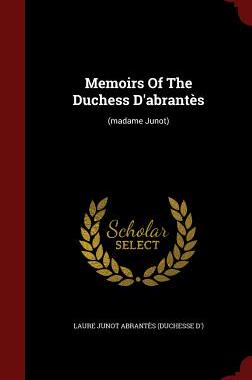 【预售】Memoirs of the Duchess D'Abrantes: (...