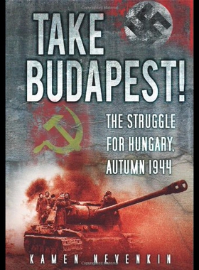 【预售】Take Budapest!: The Struggle for Hungary, Autumn