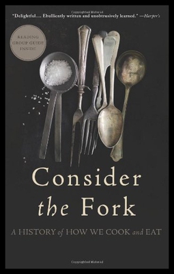【预售】Consider the Fork: A History of How We Cook and E