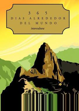 【预售】365 Dias Alrededor del Mundo: Intercultura