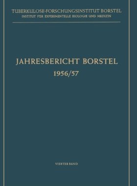 【预订】Jahresbericht Borstel: 1956/57