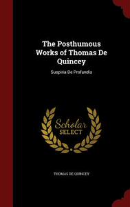 【预售】The Posthumous Works of Thomas de Qu...