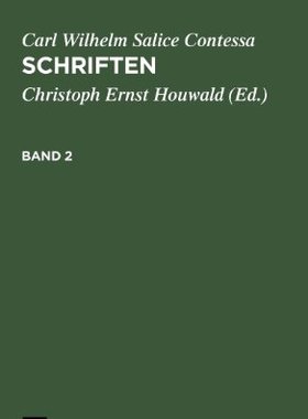 【预售】Carl Wilhelm Salice Contessa: Schriften. Band 2