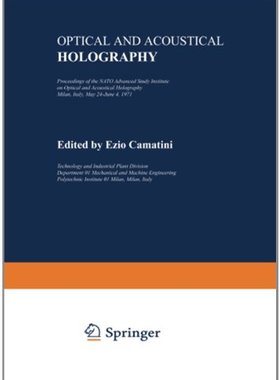 【预售】Optical and Acoustical Holography: Proceedings...