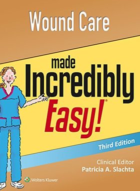 【预订】Wound Care Made Incredibly Easy (Inc...