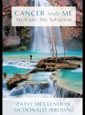 【预售】Cancer and Me: My Cure, My Salvation...