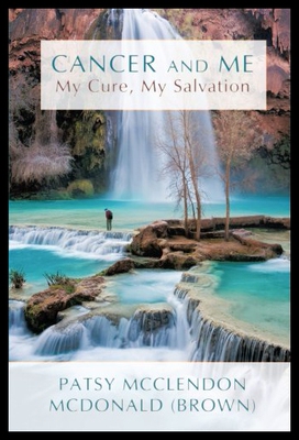 【预售】Cancer and Me: My Cure, My Salvation...