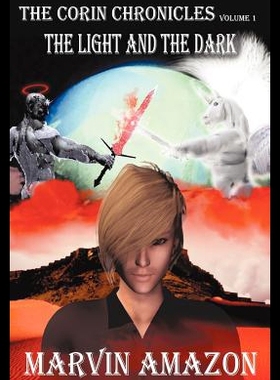 【预售】The Corin Chronicles: Volume 1: The Light and the