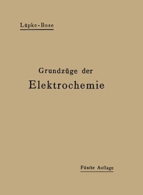 【预订】Grundzuge Der Elektrochemie Auf Expe...
