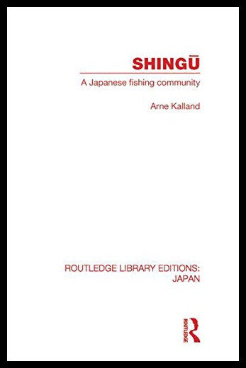 【预售】Shingu: A Study of a Japanese Fishing Community
