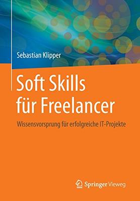 【预订】Soft-Skills Fur Freelancer: Der Einf...