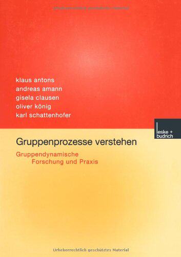 【预售】Gruppenprozesse Verstehen: Gruppendynamische F...