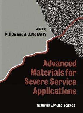 【预订】Advanced Materials for Severe Servic...