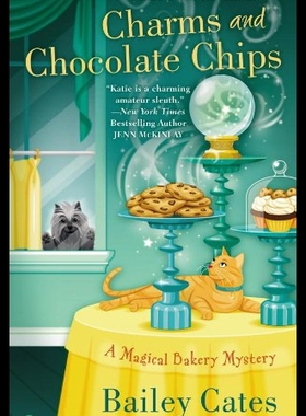 【预售】Charms and Chocolate Chips: A Magical Bakery Myst
