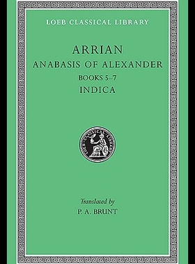 现货 Anabasis of Alexander, Volume II: Books 5-7. Indi