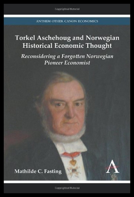【预售】Torkel Aschehoug and Norwegian Historical Economi