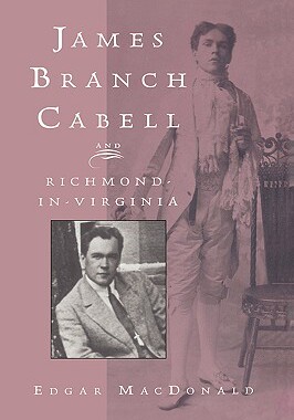 【预售】James Branch Cabell and Richmond-In-Virginia