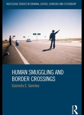 【预售】Human Smuggling and Border Crossings