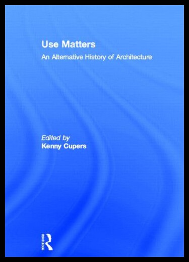 【预售】Use Matters: An Alternative History of Architectu
