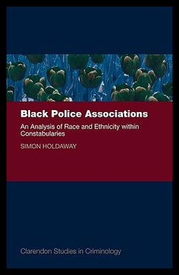 【预售】Black Police Associations an Analysis of Race a