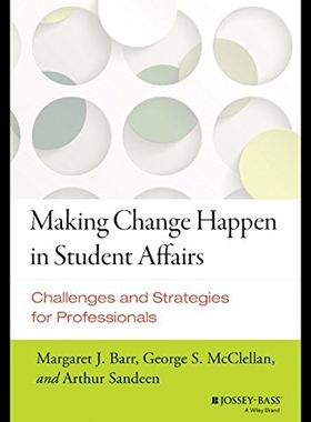 【预售】Making Change Happen in Student Affairs: Challeng