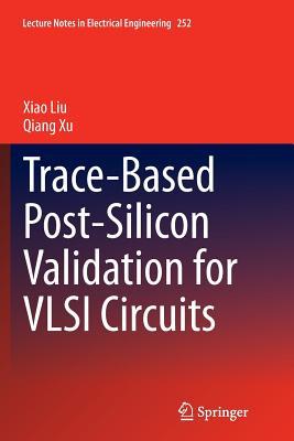 【预订】Trace-Based Post-Silicon Validation ...