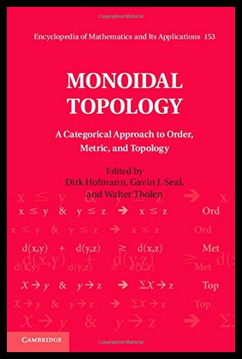 【预售】Monoidal Topology: A Categorical Approach to Orde