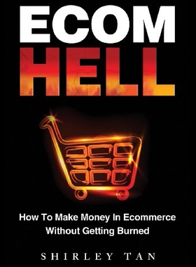 【预售】Ecom Hell: How to Make Money in Ecomme