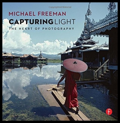 【预售】Capturing Light: The Heart of Photogra