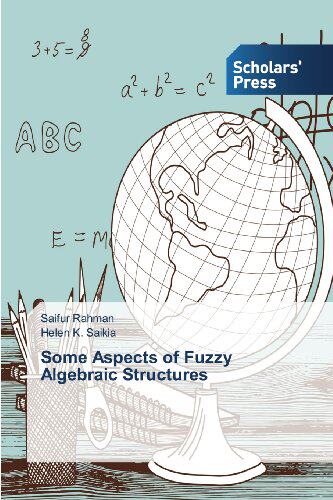 【预售】Some Aspects of Fuzzy Algebraic Structures