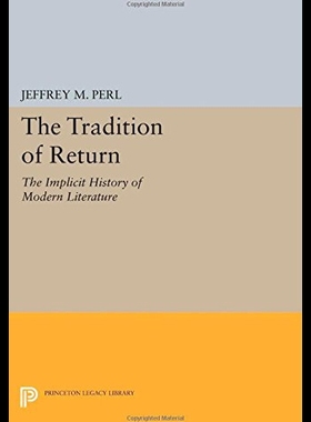 【预售】The Tradition of Return: The Implicit History of