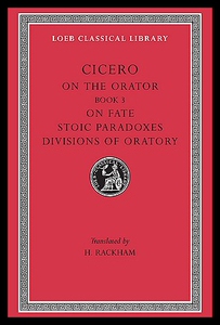 【预售】On the Orator: Book 3. on Fate. Stoic Paradoxes.