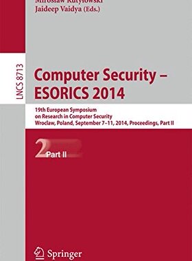 【预售】Computer Security - Esorics 2014: 19th Europea...