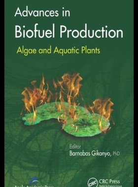【预售】Advances in Biofuel Production: Algae