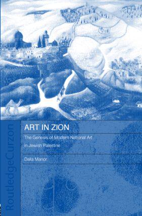 【预售】Art in Zion: The Genesis of Modern National Art