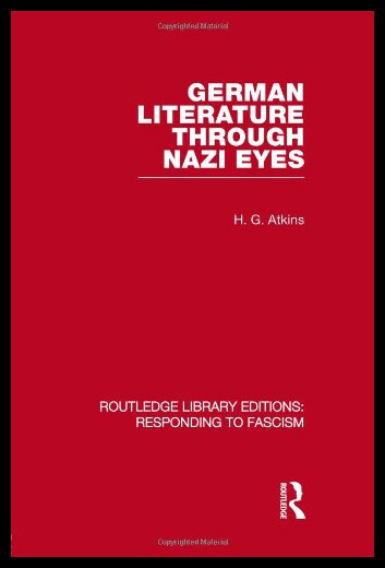 【预售】German Literature Through Nazi Eyes (Rle Respondi