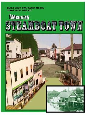 【预售】American Steamboat Town: A Paper Model Kit
