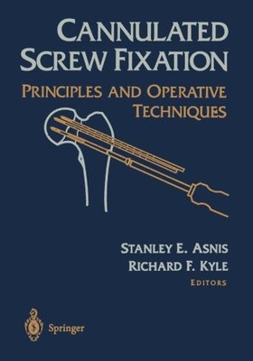 【预订】Cannulated Screw Fixation: Principle...