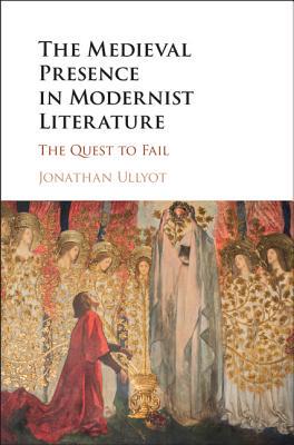 【预售】The Medieval Presence in Modernist L...