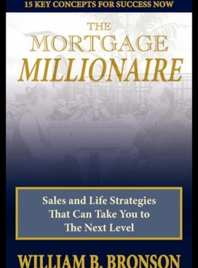 【预售】The Mortgage Millionaire: Sales and Life Strategi