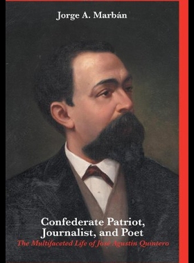 【预售】Confederate Patriot, Journalist, and Poet: The Mu