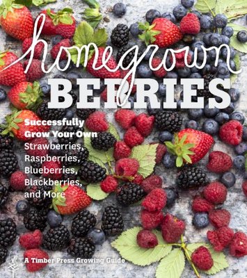 【预售】Homegrown Berries: Successfully Grow Your Own ...