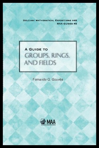 预订 【】A Guide to Groups, Rings, and Fields