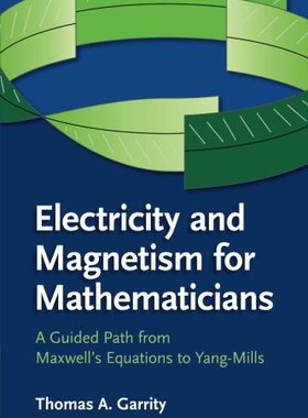 【预订】Electricity and Magnetism for Mathem...
