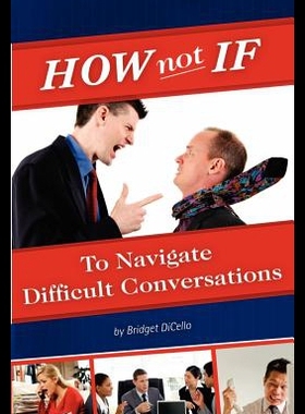 【预售】How Not If to Navigate Difficult Conversations