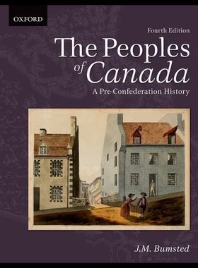【预售】The Peoples of Canada: A Pre-Confederation Histor