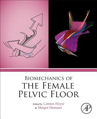 【预订】Biomechanics of the Female Pelvic Floor