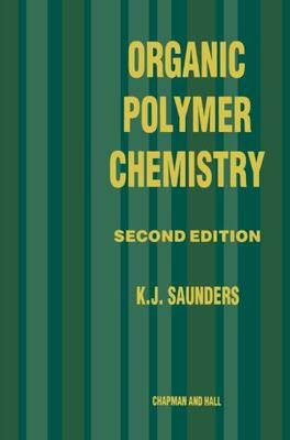 【预订】Organic Polymer Chemistry: An Introd...