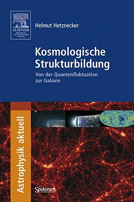 【预售】Kosmologische Strukturbildung: Von d...